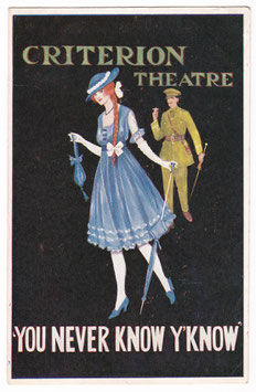 You Never Know Y'Know. Criterion Theatre. 1918/19