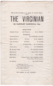 The Virginian. S Piercy, R Markby, G Darrell, Clifford Cooper, George Honey, Lydia Foote, Carrie Coote, Miss Telbin. St James's, 1876
