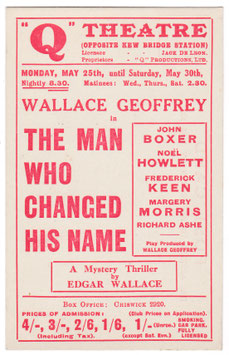 The Man Who Changed His Name. Wallace Geoffrey. Q Theatre