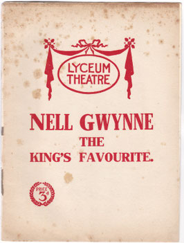 Nell Gwynne, The King's Favourite. Tittell Brune, Lauderdale Maitland, Sam Livesey, Marie Housley. Lyceum, 1913