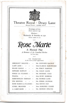 Rose Marie. Edith Day, Leonard Mackay, Derek Oldham, Marjorie Chard. Theatre Royal, Drury Lane, 1925/27