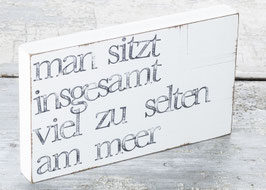 Textplatte "selten am meer" 15x25cm