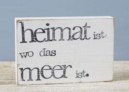 Textplatte "Heimat ist" 10x15cm