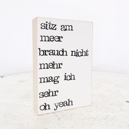 LIMITED EDITION Textplatte "sitzammeer" 10x15cm auf Buchenholz