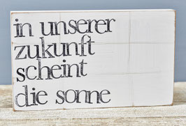 Textplatte "in unserer Zukunft" 15x25cm