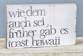 Textplatte "toast hawaii" 15x25cm
