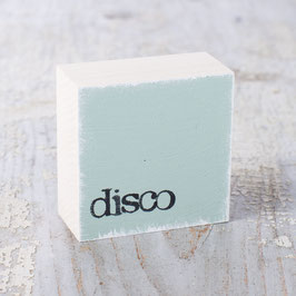Mini  Textplatte "disco"