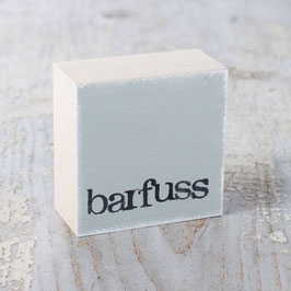 Mini  Textplatte "barfuss"