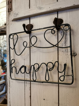 Schild "Be happy"