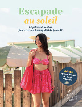 ESCAPADE AU SOLEIL - LIVRE DE PATRONS - LISE TAILOR