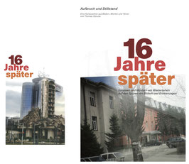 Deutsche Ausgabe (german edition)  "16 Jahre später - Sarajewo und Mostar: ein Wiedersehen" (Softcover)