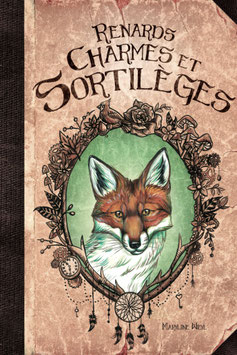 "Renards, charmes et sortilèges"  livre illustré