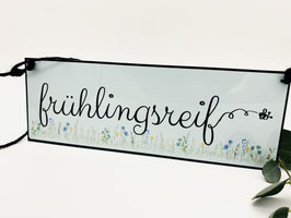 Blech Schild wetterbeständig frühlingsreif
