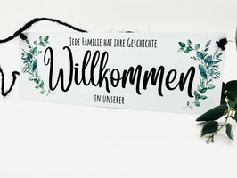 Blech Schild wetterbeständig Jede Familie hat ihre Geschichte, Willkommen