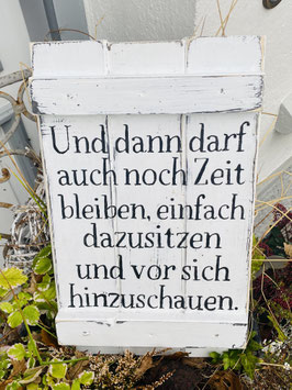 Holzschild wetterbeständig Und dann….
