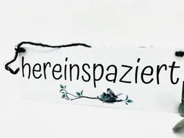 Blech Schild wetterbeständig hereinspazierten