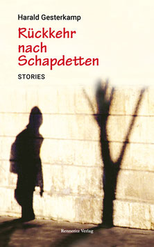 Harald Gesterkamp: Rückkehr nach Schapdetten