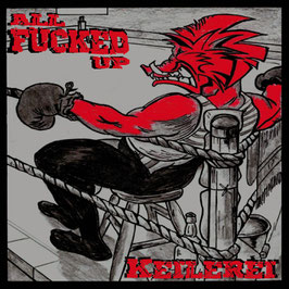 DR059 - CD  - All Fucked Up - Keilerei