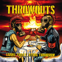 LP - THROWOUTS - LIVING TODAY DIYING TOMORROW - Preorder - Release 30.06.2023