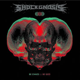 DR064 - CD - Shockgnosis - Be Chaos Be God