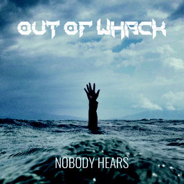 CD - Out Of Whack - Nobody Hears - Preorder - Release 22.07.2022