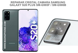 Cambiar / Reparar Cristal camara trasera Samsung Galaxy S20 PLUS SM-G985F / SM-G986B (s20+)