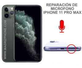 Reparar / Cambiar Micrófono  Apple iPhone 11 PRO MAX