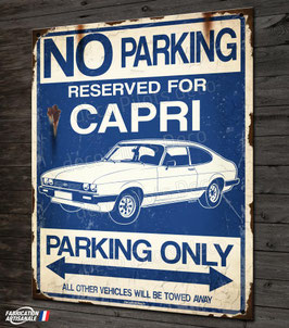 Plaque métal "Capri parking only" Ford Capri.