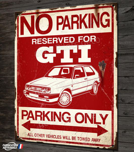 Plaque métal déco VW Golf GTI série 2 "parking only GTI "