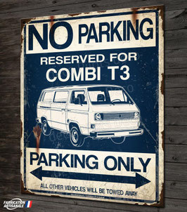Plaque métal déco " Combi T2 parking only " VW combi T3.
