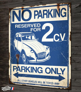 Plaque métal déco "parking only 2CV" Citroën 2CV.