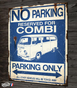 Plaque métal déco "Combi T2 parking only " , Volkswagen Combi T2.