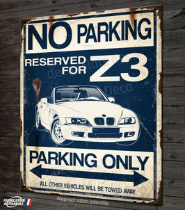 Plaque métal déco " Parking only Z3 " Cabriolet BMW Z3.