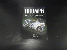 Triumph Motorcycles (geschiedenis van de Triumph motoren" van John Tipler 150 Pag.