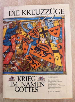 Die Kreuzzüge - im Namen Gottes