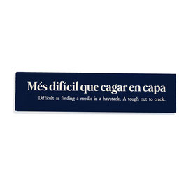 Més difícil que cagar en capa