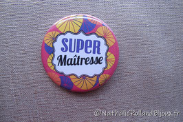 Badge"super maîtresse"