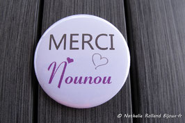 Badge "MERCI Nounou"