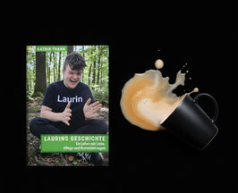 Laurins Geschichte – Ehrlich, humorvoll & emotional (Buch)