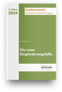 Die neue Eingliederungshilfe - Multiple Choice Studienmaterial - Nr. 318
