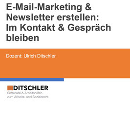 E-Mail-Marketing & Newsletter erstellen: Im Kontakt & Gespräch bleiben - Nr. 752