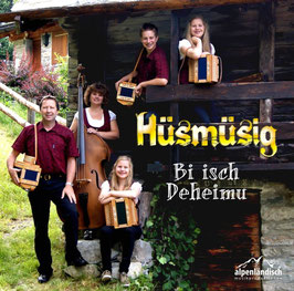 Hüsmüsig-CD    "Bi isch Deheimu"