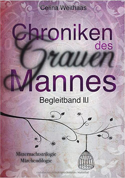 Die Chroniken des Grauen Mannes - Begleitband II.I