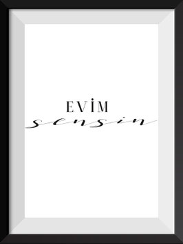 EVIM SENSIN /// YOU ARE MY HOME