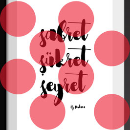 SABRET SÜKRET SEYRET