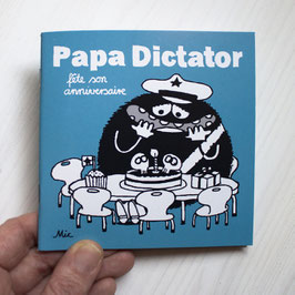 Papa Dictator fête son anniversaire FR