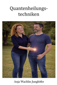 5 Quantenheilungstechniken