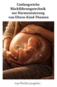 Umfangreiche Rückführungstechnik zur Harmonisierung von Eltern-Kind Themen