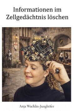 Löschung von Imformationen im  zellulären Gedächtniss
