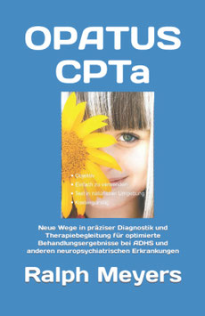 OPATUS CPTa - Neue Wege in präziser Diagnostik und Therapiebegleitung - Anwenderschulung als Buch / Deutsch